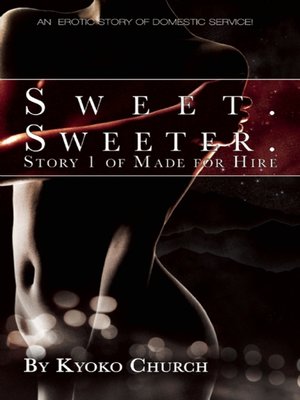 Sweet. Sweeter. - ebook
